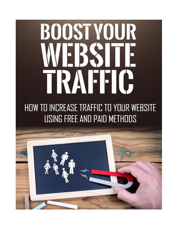 Boost Your Website Traffic, How to increase traffic to your website using free and paid methods.