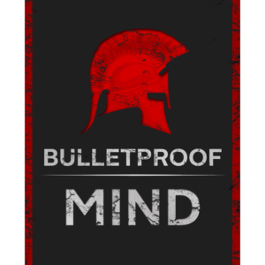 Bulletproof Mind