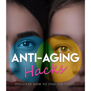 Anti-Aging Hack, Discover how to stay youthful